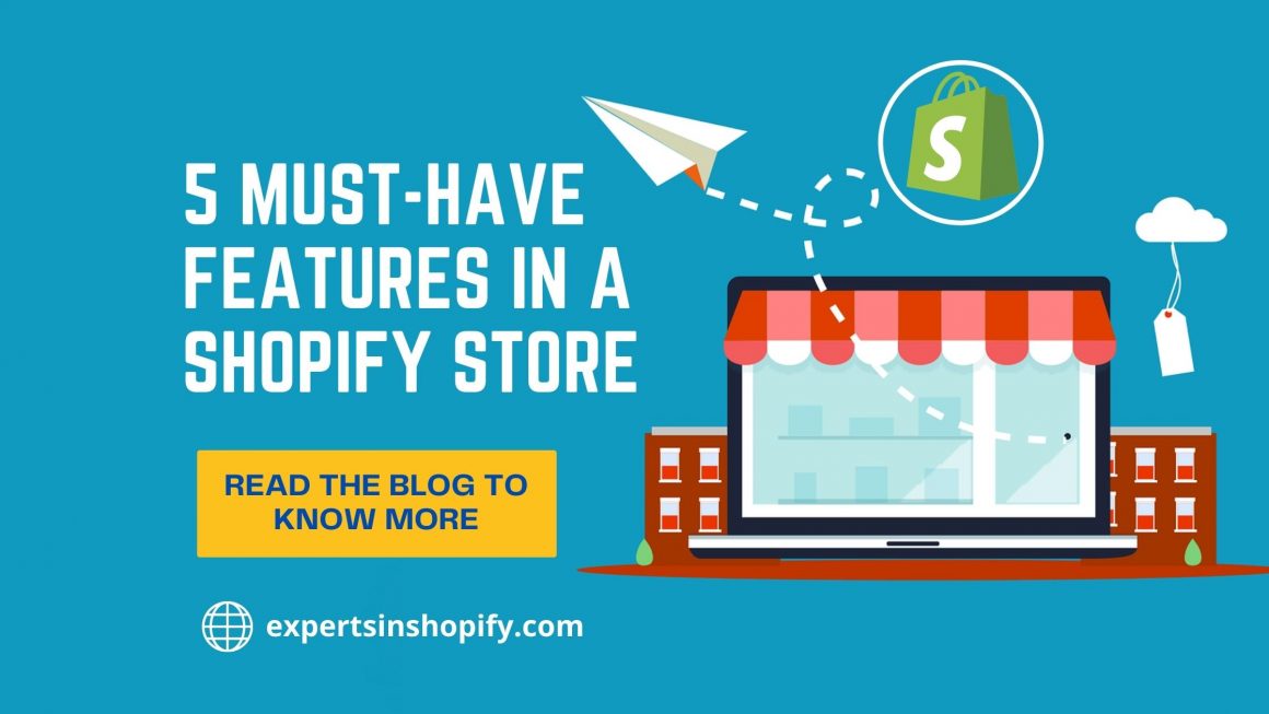 5 Must-Have Features in a Shopify store