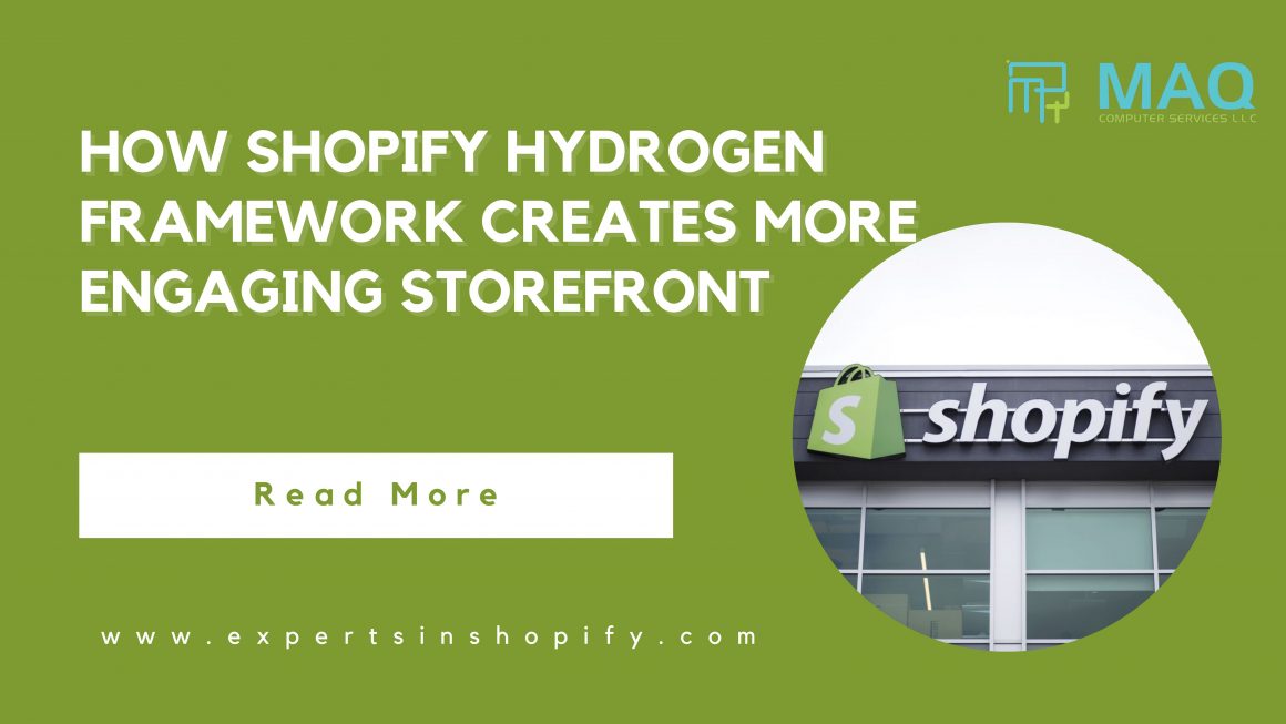 How Shopify Hydrogen Framework Creates More Engaging Storefront