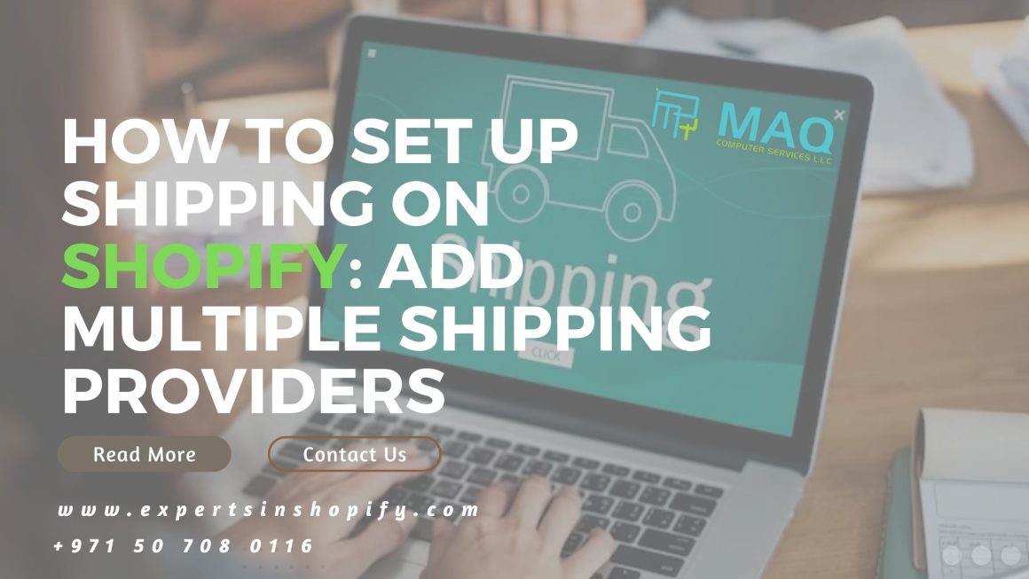 How to set up Shipping on Shopify: Add Multiple Shipping Providers Shopify