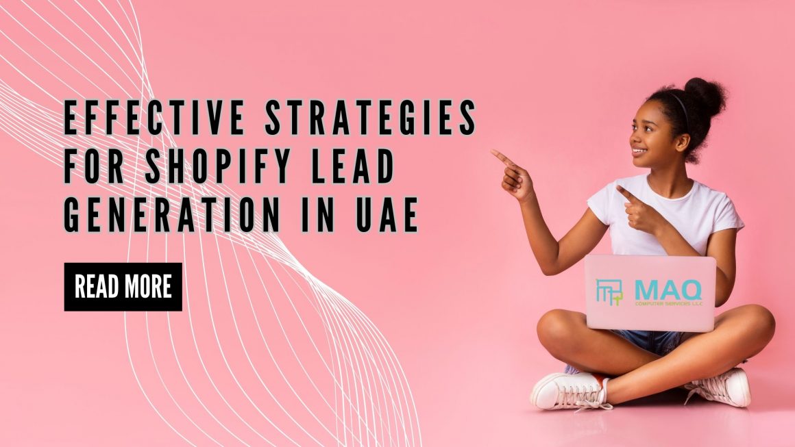 Effective Strategies for Shopify Lead Generation In UAE