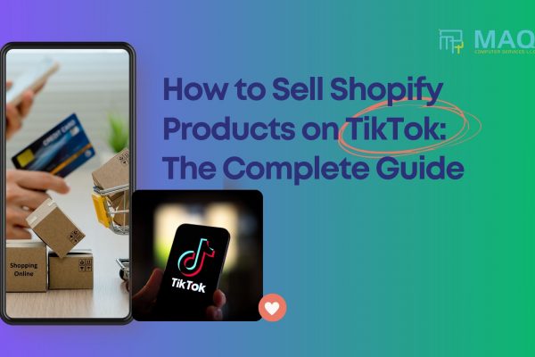 How to Sell Shopify Products on TikTok: The Complete Guide