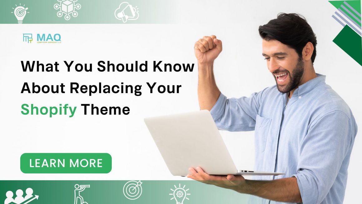 What You Should Know About Replacing Your Shopify Theme