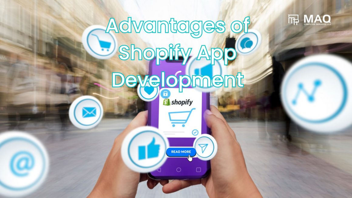 Advantages of Shopify App Development