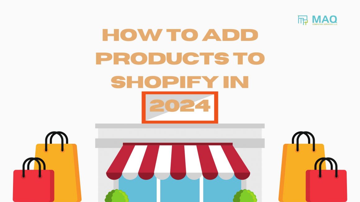 How to Add Products to Shopify in 2024