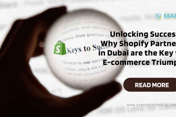 Unlocking Success: Why Shopify Development Partners in Dubai are the Key to E-commerce Triumph