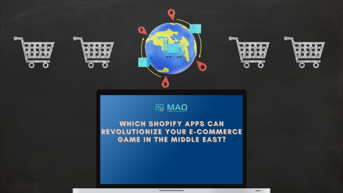 Which Shopify Apps Can Revolutionize Your E-Commerce Game in the Middle East?