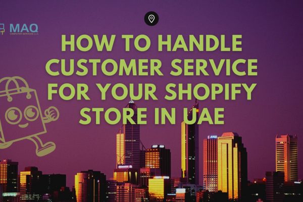 How to Handle Customer Service for Your Shopify Store in UAE