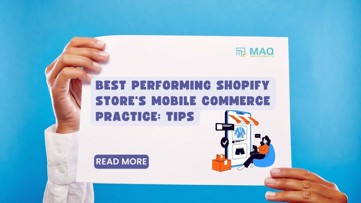 Best Performing Shopify Store’s Mobile Commerce Practice: Tips from a Shopify Developer Partner