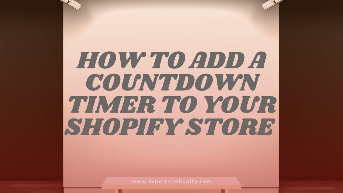 How to Add a Countdown Timer to Your Shopify Store