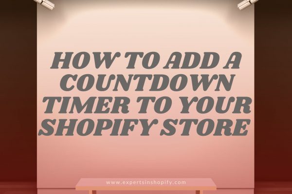 How to Add a Countdown Timer to Your Shopify Store