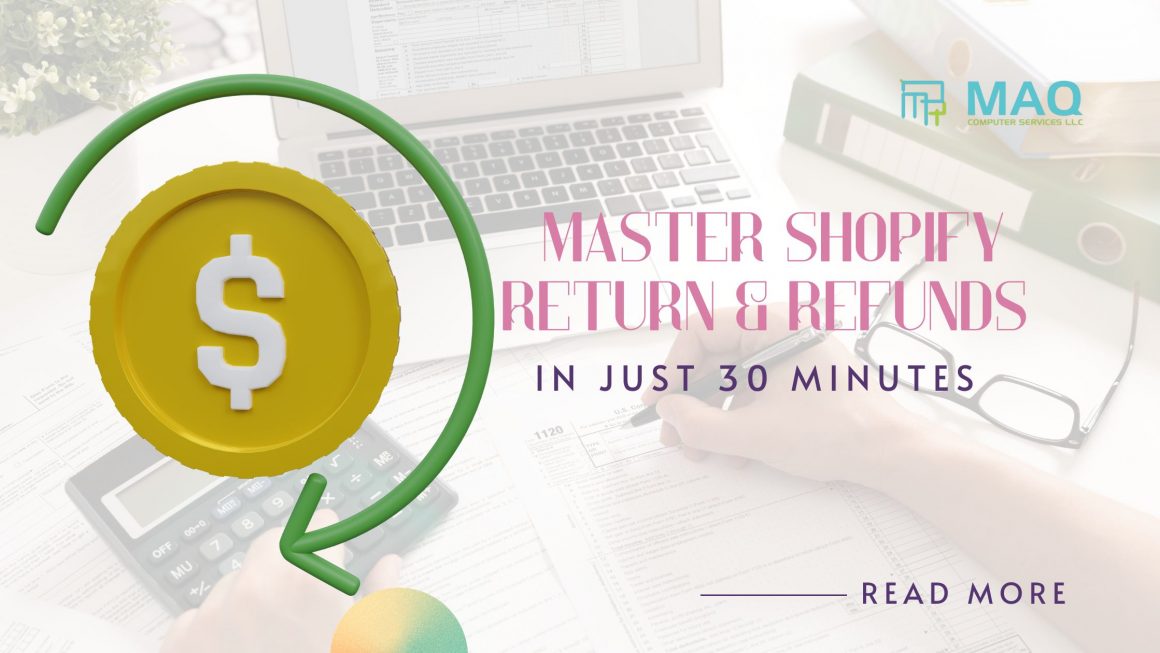 Master Shopify Return & Refunds in Just 30 Minutes