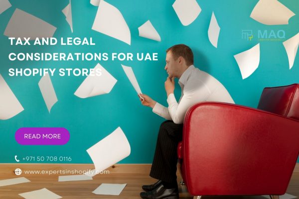 Tax and Legal Considerations for UAE Shopify Stores