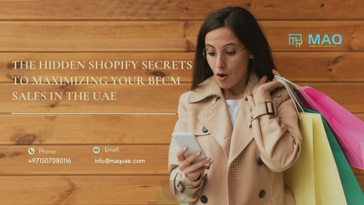 The Hidden Shopify Secrets to MAXIMIZING Your BFCM Sales in the UAE