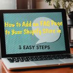 creating a FAQ page for your Shopify